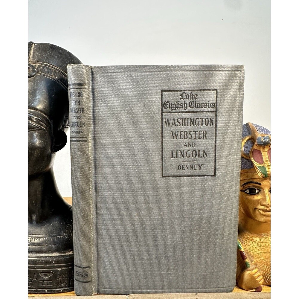 Washington Webster Lincoln Lake English Classics 1910 Hardcover